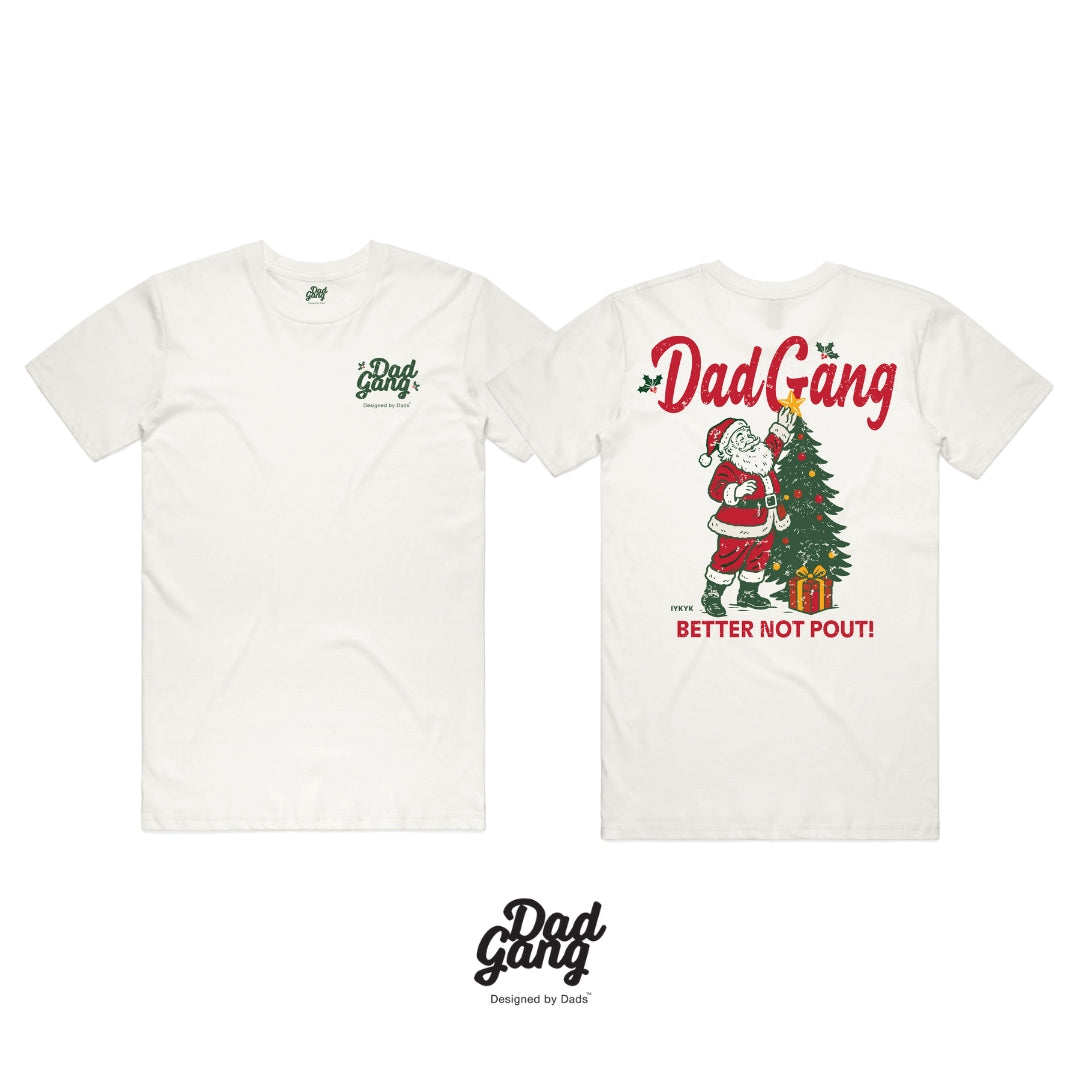 DG TEE  - Better Not Pout